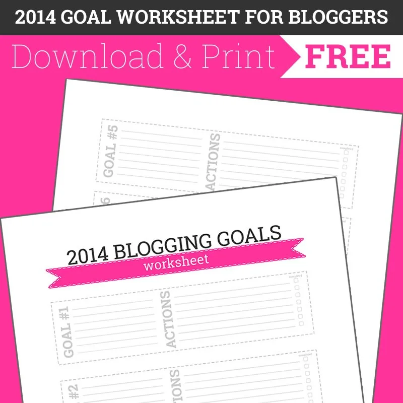 2014 Blog Goals Worksheet – Free Printable