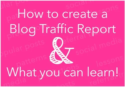 DIY Blog Traffic Report - See a sample and learn how to create one yourself!